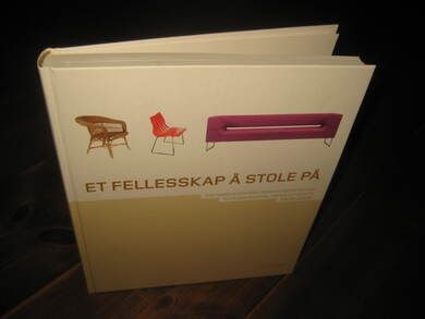 HØIDAL, ELDAR: ET FELLESSKAP Å STOLE PÅ. Fra Mobelsnekkernes Landsforening til Norsk Industri- Mobelindustrien 1909-2009. 