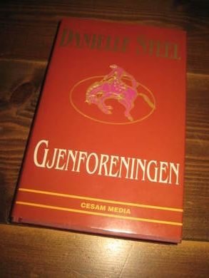 STEEL, DANIELLE: GJENFORENINGEN. 1999