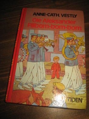 VESTLY, ANNE CATH: OLE ALEKSANDER FILEBOM-BOM-BOM. 1980