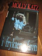 KATZ, MOLLY: i fryktens favn. 1995