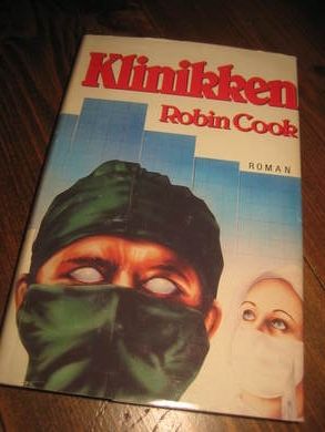 COOK, ROBIN: KLINIKKEN. 1987.