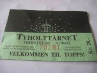 Billett fra TYHOLTTÅRNET, Trondheim, 70 tallet.