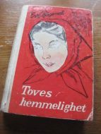 BØGENES, EVI: TOVES HEMMELIGHET. 1953.