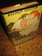 COULTER, STEPHEN: Mørk attrå. 1959.