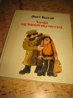 KOVAL, JURI: VASJA OG HUNDEMYSTERIET. 1976.