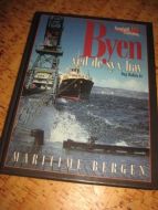 Bakka, Dag: Byen ved de syv fjell. Maritime Bergen. 1998.