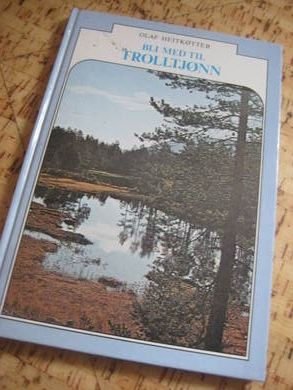 HEITKØTTER: BLI MED TIL TROLLTJØNN. 1980