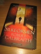 GALBRAITH, ROBERT: SILKEORMEN. 2015