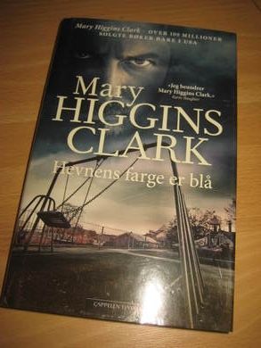 CLARK, MARY HIGGINS: Hevnens farge er blå. 2015..