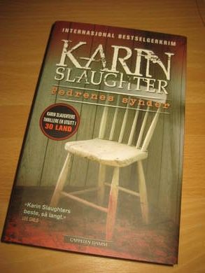 SLAUGHTER, KARIN. Fedrenes synder. 2014.