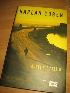 COBEN, HARLAN: BORTE FOR ALLTID. 2004