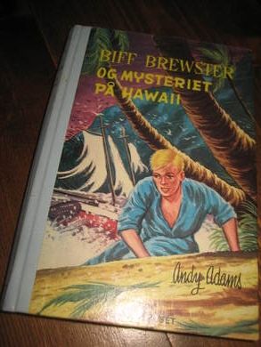 Adams: Biff Brewster og mysteriet på Hawaii. Bok nr 3, 1961