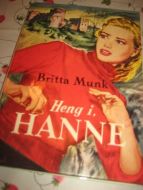 MUNK, BRITTA: HENG I, HANNE.  Bok nr 6, 1963