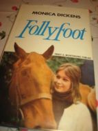 DICKENS, MONICA: Follyfoot. 1972