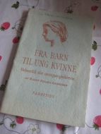 Andersen: Fra barn til ung kvinne. Helseråd for overgangsårene. 1953