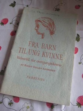 Andersen: Fra barn til ung kvinne. Helseråd for overgangsårene. 1953