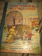 Holt, Kåre: CLENG PEERSON OG NILS MED LUGGEN. 1948