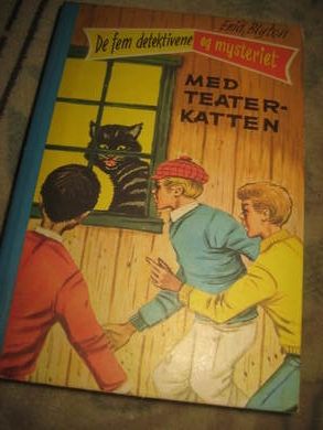 Blyton: De fem detektivene og mysteriet med TEATERKATTEN. Bok nr 7, 1967.