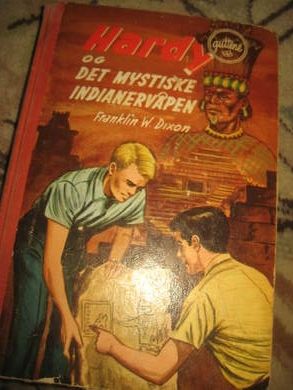 DIXON: Hardy guttene OG DET MYSTISKE INDIANERVÅPEN. Bok nr 43