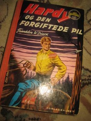 DIXON: Hardy guttene OG DEN FORGIFTEDE PIL. Bok nr 28, 1965.