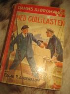 ANDERSSON: MED GULL I LASTEN. 1946.