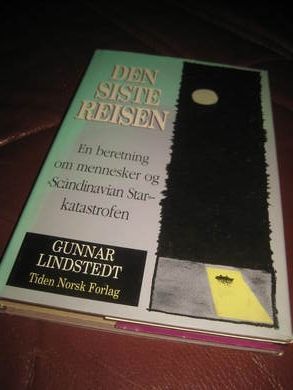 LINDSTEDT: DEN SISTE REISEN. Scandinavien Star katastrofen. 1991