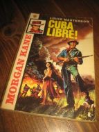 MASTERSON, LOUIS: MORGAN KANE. CUBA LIBRE. 1976.