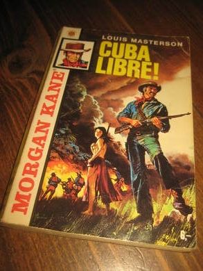 MASTERSON, LOUIS: MORGAN KANE. CUBA LIBRE. 1976.