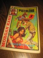 MASTERSON, LOUIS: MORGAN KANE. PISTOLERO. 1980.