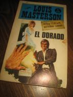 MASTERSON, LOUIS: EL DORADO. 1975