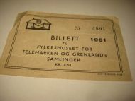 FYLKESHUSET FOR TELEMARKEN OG GRENLANDS MUSEER, pen billett fra 1961. 4891