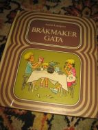 LINDGREN, ASTRID: BRÅKMAKER GATA. 1977