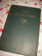 DYBMOSE, BØRGE: VORE ULVEHUNDER. Haandbog for flokførere. 1942