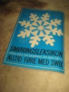 SMØRINGSLEKSIKON fra SWIX. 70 tallet