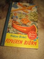 BIRKELI, FRIDTJOV: FLYVEREN BJØRN. 1954