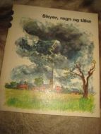 Skyer, regn og tåke. 1973.