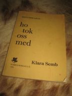 SÆLID, KRISTOFFER: HO TOK OSS MED. KLARA SEMB. 1981