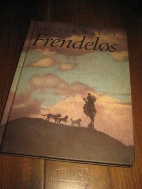 MALOT, HECTOR: FRENDELØS. 1986