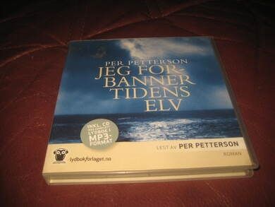 PETTERSON, PER: JEG FORBANNER TIDENS ELV. 5 TIMER, 42 MIN, 5 CD    + 1 MP3 CD.