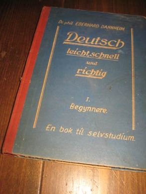 DANNHEIM: Deutsch  leicht, schnell und richtig. Deutsche Ferlag Trondheim, 1941.