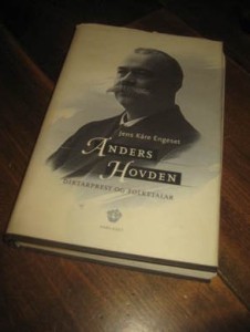 ENGESET, JENS KÅRE: ANDERS HOVDEN. Diktarprest og folketaler. 2002-