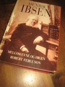 FERGUSON: HENRIK IBSEN. MELLOM EVNE OG HIGEN. 1996