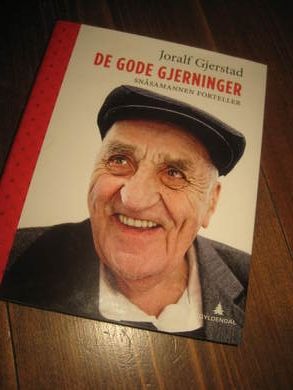 Gjerstad, Joralf: DE GODE GJERNINGER. 2012