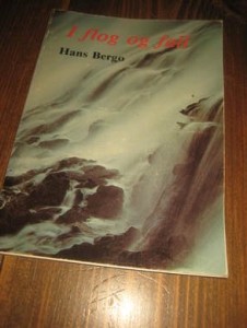 BERGO, HANS: I FLOG OG FALL. 1981