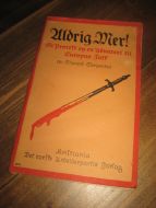 Carpenter': Aldrig Mer! En protest og en Advarsel til Europas Folk. 1917.