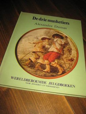 DUMAS, ALEXANDRE: De drie musketiers. 