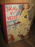 PEDERSEN: SKAL VI VEDDE? 1938.