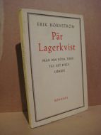 HØRNSTRØM: PER LAGERKVIST. FRÅN DEN RØDA TIDEN TILL DET EVIGA LEENDET. 1. utgave, 1946.