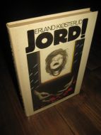 KIØSTERUD, ERLAND: JORD! 1988. 