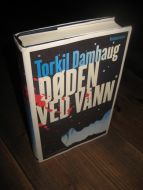 Damhaug: DØDEN VED VANN. 2008.